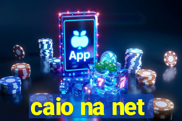 caio na net